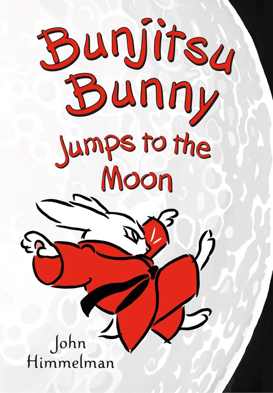 Front cover_Bunjitsu Bunny Jumps To The Moon