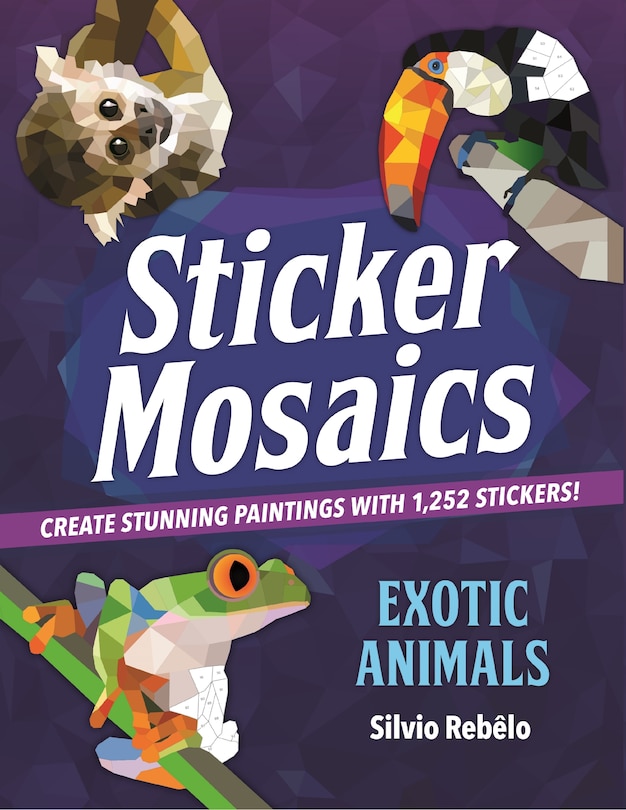 Front cover_Sticker Mosaics: Exotic Animals