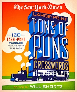 Front cover_The New York Times Large-Print Tons of Puns Crosswords