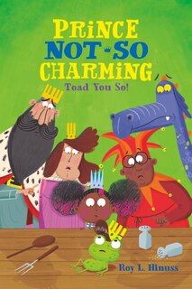 Couverture_Prince Not-so Charming: Toad You So!