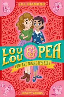 Couverture_Lou Lou And Pea And The Mural Mystery