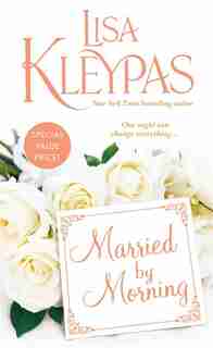 Married By Morning by Lisa Kleypas