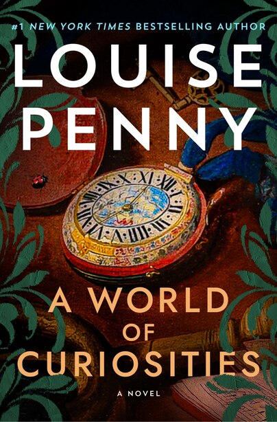 A World of Curiosities: A Novel by Louise Penny