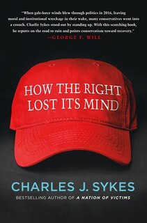 Front cover_How The Right Lost Its Mind