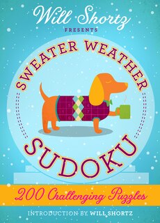 Front cover_Will Shortz Presents Sweater Weather Sudoku: 200 Challenging Puzzles