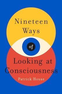Front cover_Nineteen Ways Of Looking At Consciousness