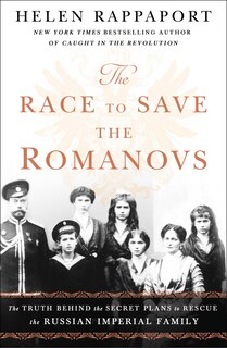 Front cover_The Race to Save the Romanovs