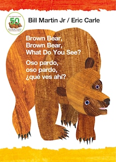 Front cover_Brown Bear, Brown Bear, What Do You See? / Oso Pardo, Oso Pardo, ¿qué  Ves Ahí? (bilingual Board Book - English / Spanish)