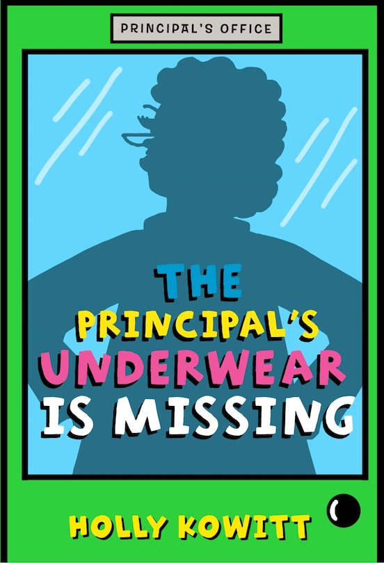 Front cover_The Principal's Underwear Is Missing