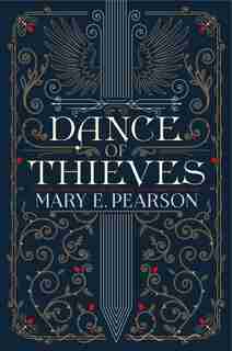 Dance Of Thieves by Mary E. Pearson