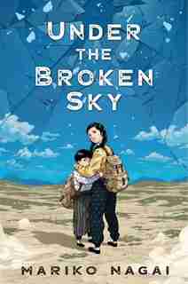 Under The Broken Sky by Mariko Nagai