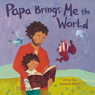 Couverture_Papa Brings Me The World