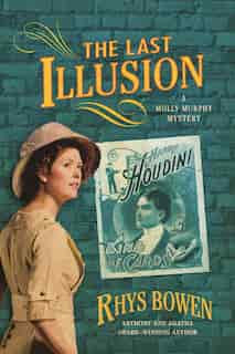 The Last Illusion: A Molly Murphy Mystery by Rhys Bowen