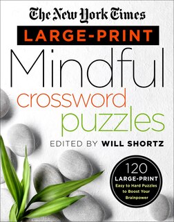 Front cover_The New York Times Large-Print Mindful Crossword Puzzles