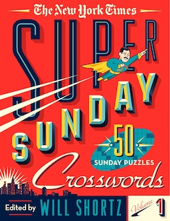 Front cover_The New York Times Super Sunday Crosswords Volume 1