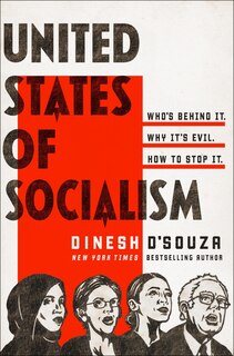 United States Of Socialism: Who's Behind It. Why It's Evil. How To Stop It.