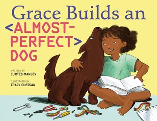 Front cover_Grace Builds an Almost-Perfect Dog
