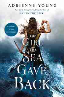 The Girl The Sea Gave Back: A Novel by Adrienne Young