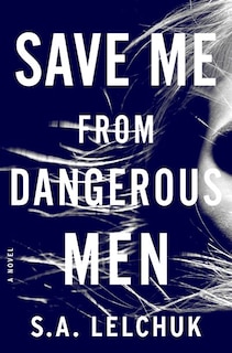 Couverture_Save Me From Dangerous Men