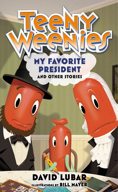 Couverture_Teeny Weenies: My Favorite President