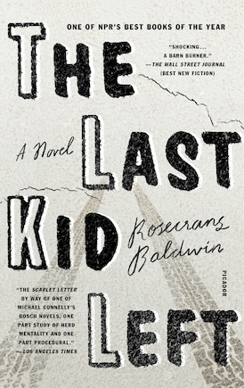 The Last Kid Left: A Novel