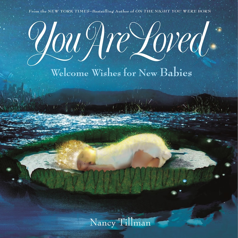 You Are Loved: Welcome Wishes For New Babies