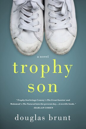 Trophy Son: A Novel