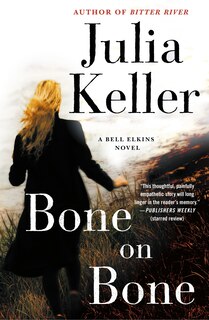 Bone On Bone: A Bell Elkins Novel