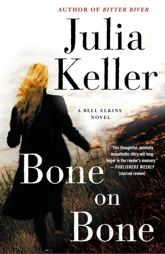 Bone On Bone: A Bell Elkins Novel