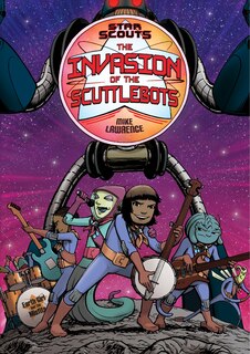 Couverture_Star Scouts: The Invasion Of The Scuttlebots