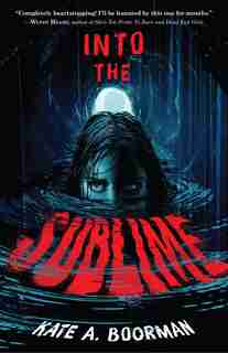 Into The Sublime by Kate A. Boorman