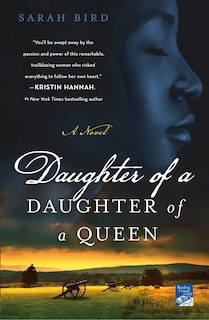 Daughter Of A Daughter Of A Queen: A Novel