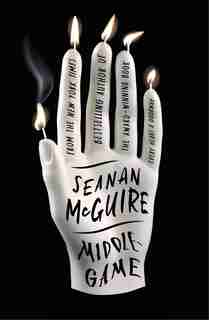 Middlegame by Seanan Mcguire