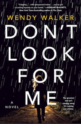 Don't Look For Me: A Novel