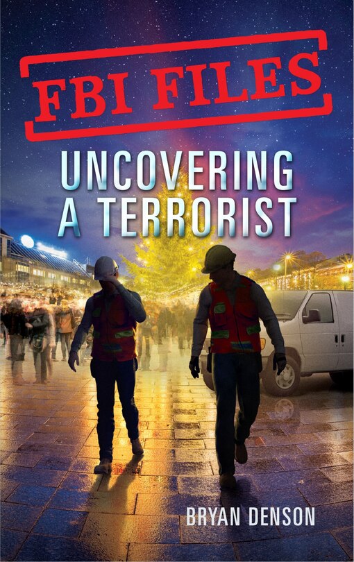 Front cover_Fbi Files: Uncovering A Terrorist
