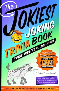 Couverture_The Jokiest Joking Trivia Book Ever Written . . . No Joke!