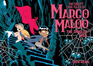 Front cover_The Creepy Case Files of Margo Maloo: The Tangled Web