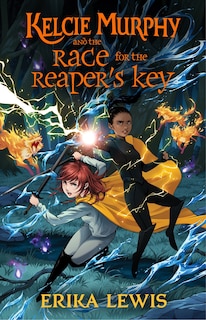 Front cover_Kelcie Murphy and the Race for the Reaper's Key