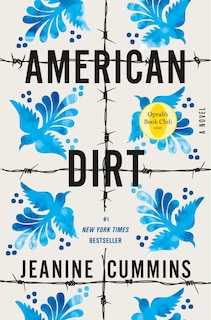 AMERICAN DIRT OPRAHS BK CLUB: A Novel