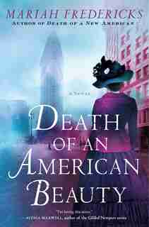 Death Of An American Beauty: A Novel by Mariah Fredericks