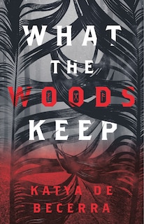 Front cover_What The Woods Keep
