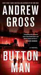 Button Man: A Novel by Andrew Gross