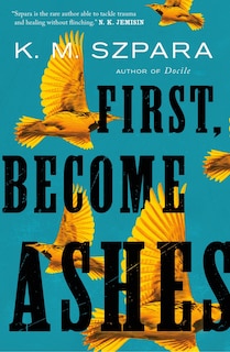 Front cover_First, Become Ashes
