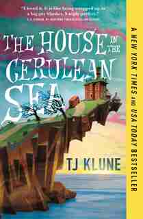 House in the Cerulean Sea by Tj Klune