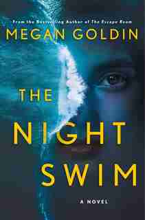 NIGHT SWIM: A Novel by Megan Goldin