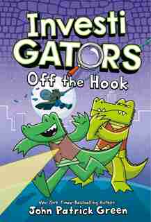 Investigators: Off The Hook by John Patrick Green