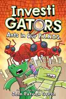 Investigators: Ants In Our P.a.n.t.s. by John Patrick Green