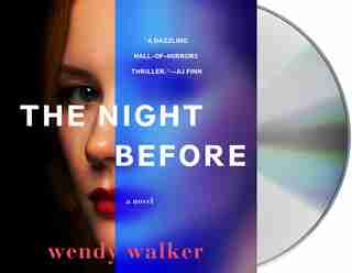 The Night Before: A Novel by Wendy Walker