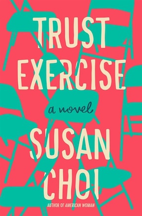 Trust Exercise: A Novel