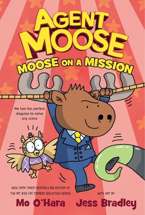 Agent Moose: Moose On A Mission